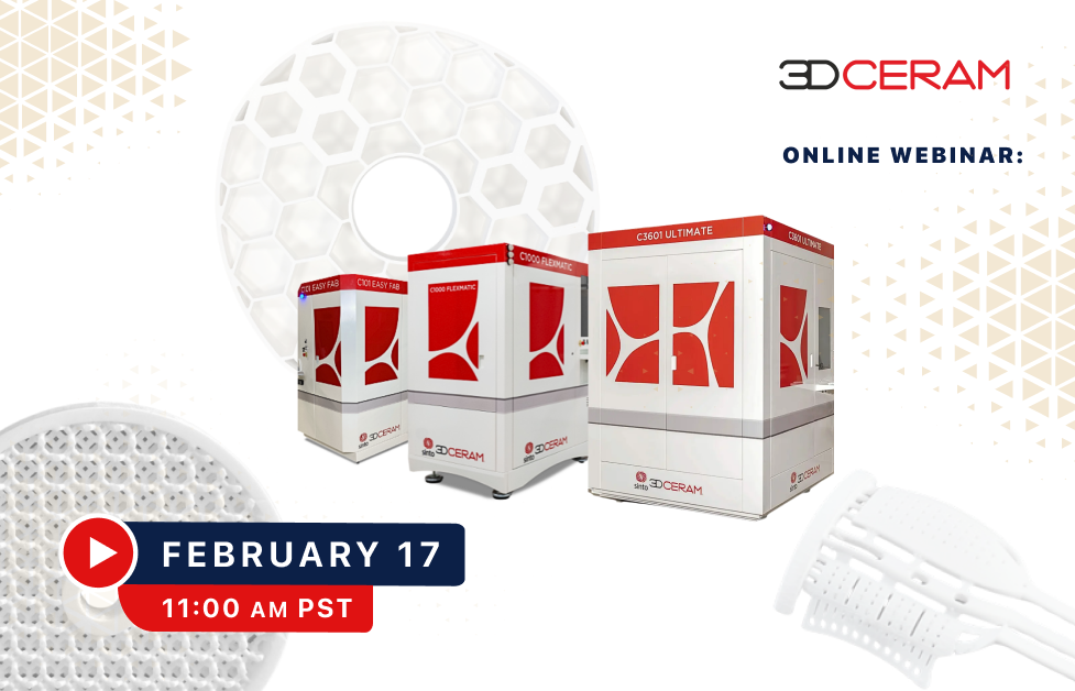 Ceramic 3D Printing for Mission-Critical Applications | Live webinar