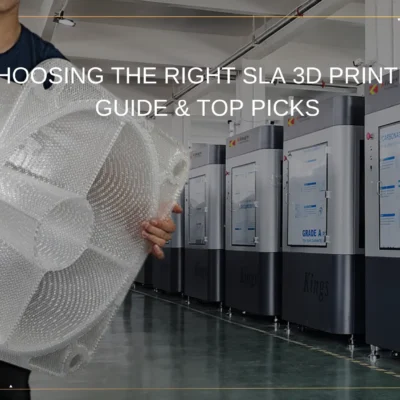 Choosing the Right SLA 3D Printer: Guide & Top Picks