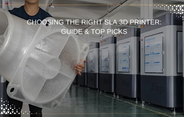 Choosing the Right SLA 3D Printer: Guide & Top Picks