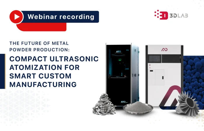 Webinar Recording_Compact Ultrasonic Atomization For Metal Powder Production
